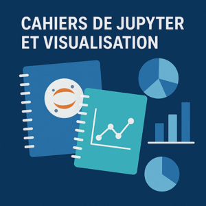 Cahiers de Jupyter et visualisation